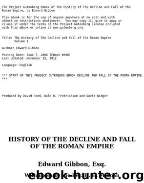 History of the Decline and Fall of the Roman Empire — Volume 1 by Edward Gibbon