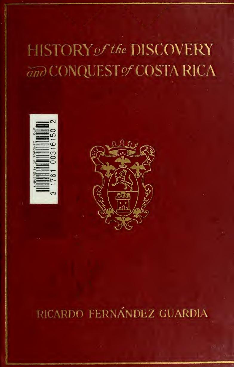 History of the Discovery and Conquest of Costa Rica by Ricardo Fernández Guardia