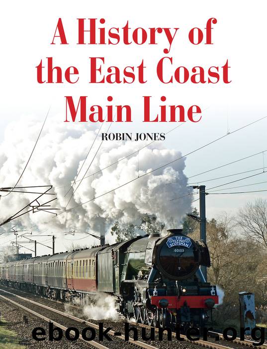 History of the East Coast Main Line by Robin Jones