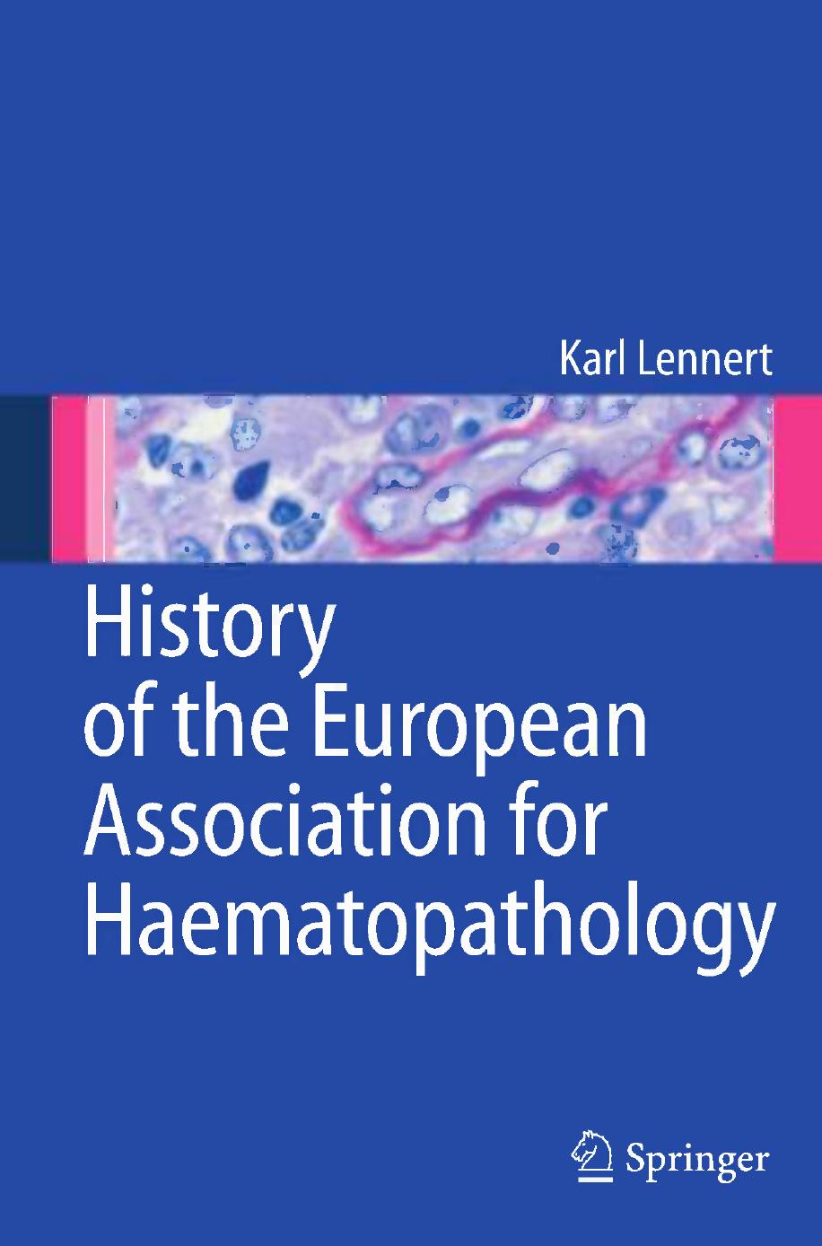 History of the European Association for Haematopathology by Unknow