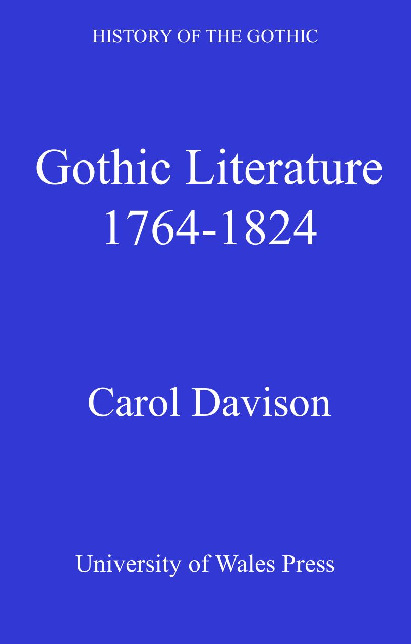 History of the Gothic: Gothic Literature 1764-1824 by Carol Margaret Davison