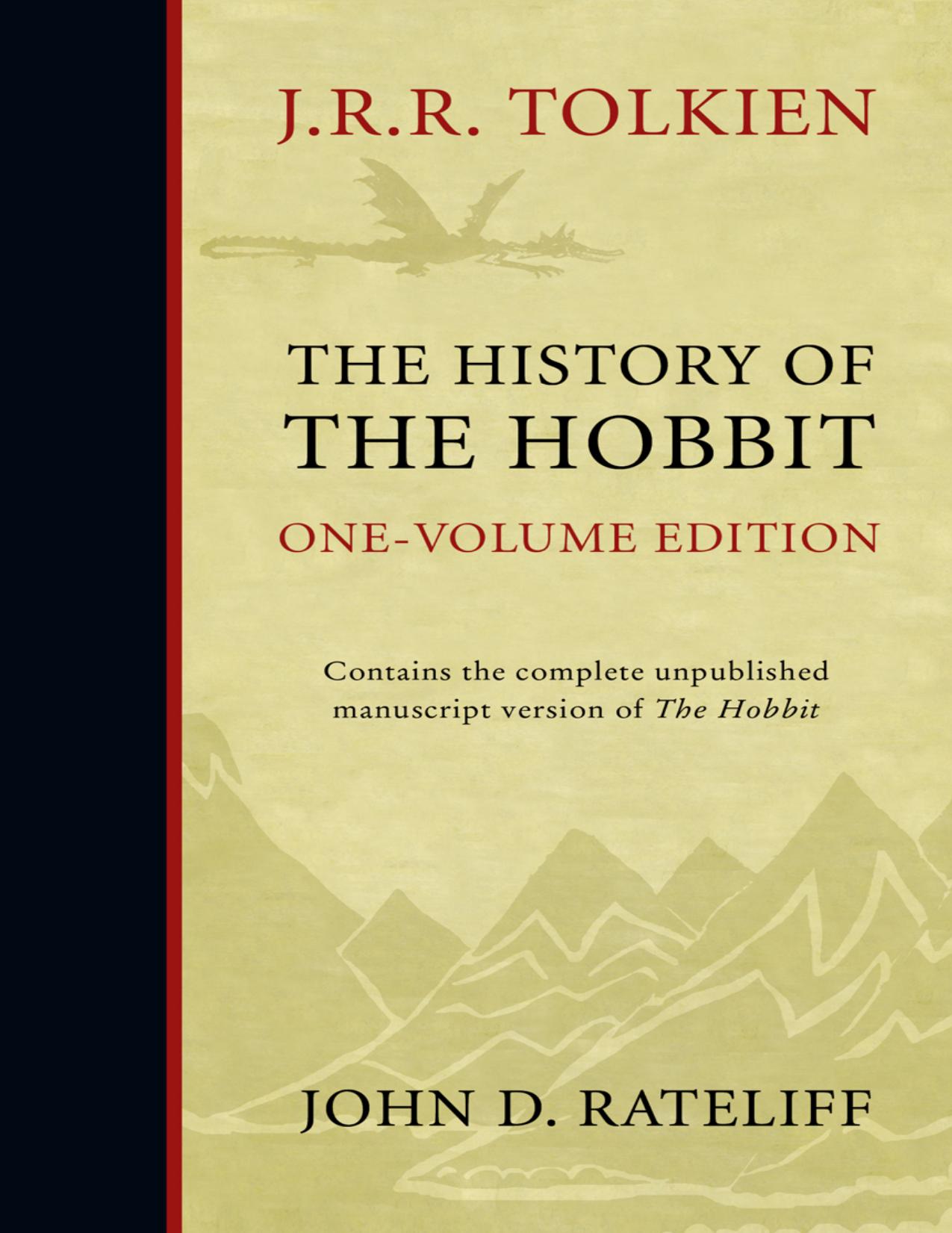 History of the Hobbit by John D. Rateliff