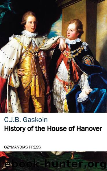 History of the House of Hanover by C.J.B. Gaskoin