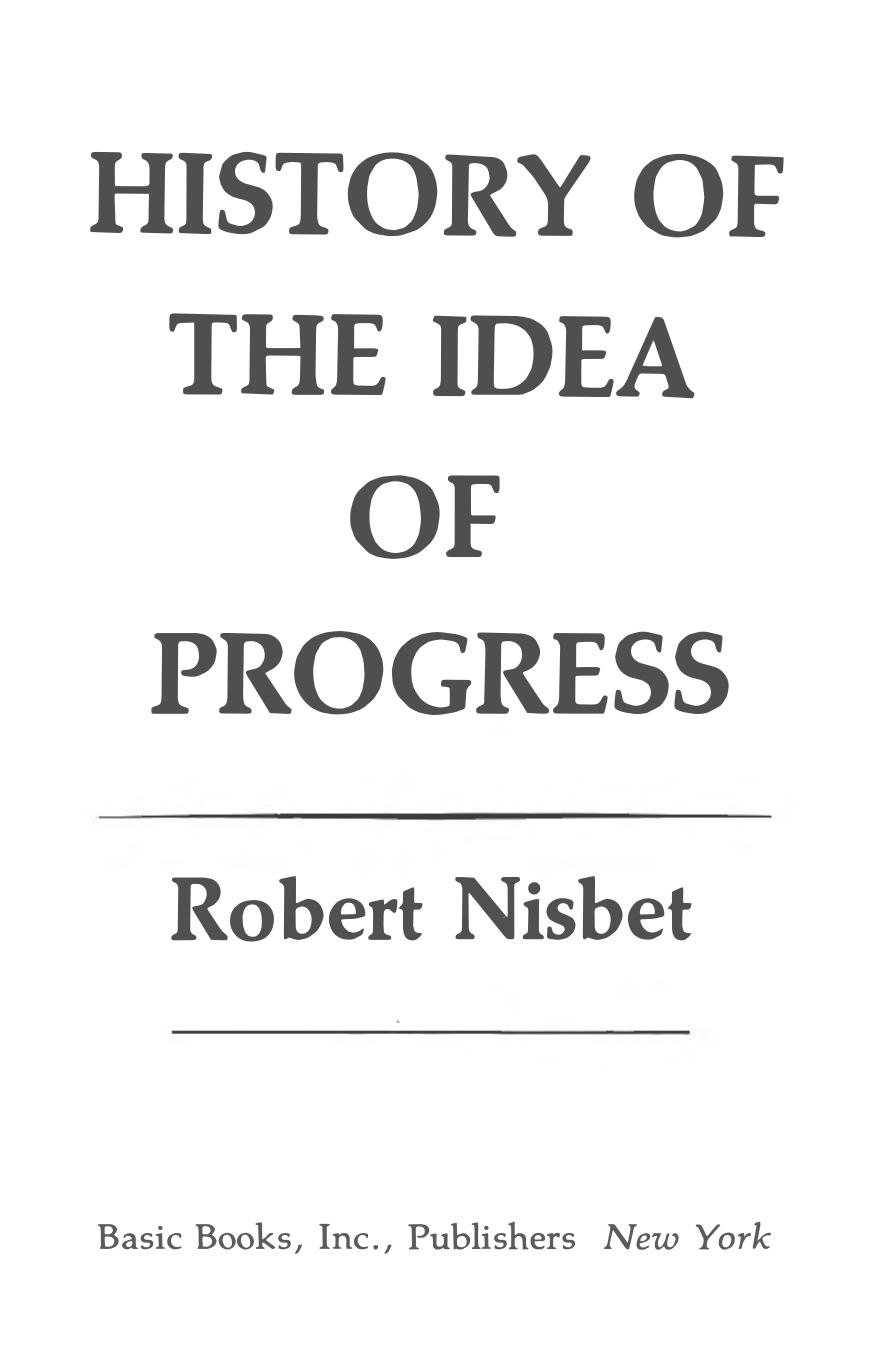 History of the Idea of Progress by Robert Nisbet