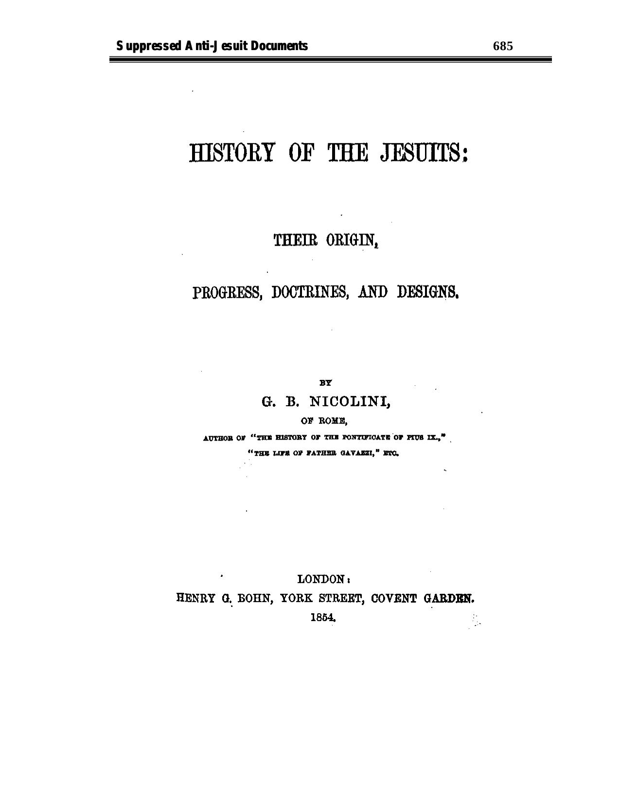 History of the Jesuits - Their Origin, Progress, Doctrines, and Designs by Giovanni B. Nicolini
