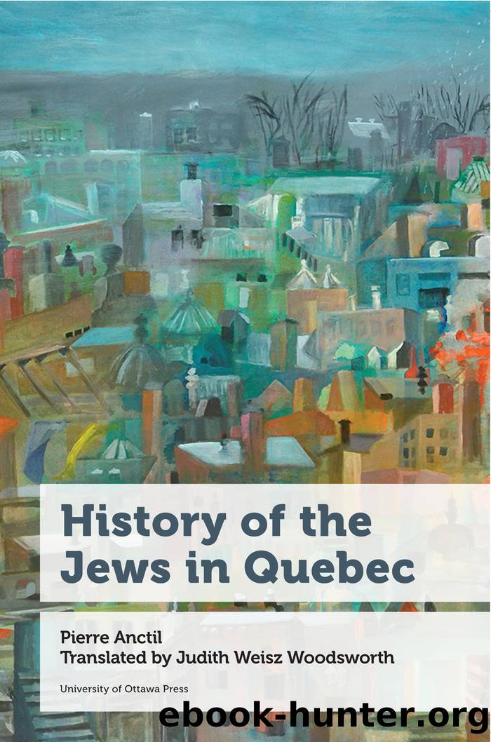 History of the Jews in Quebec by Pierre Anctil
