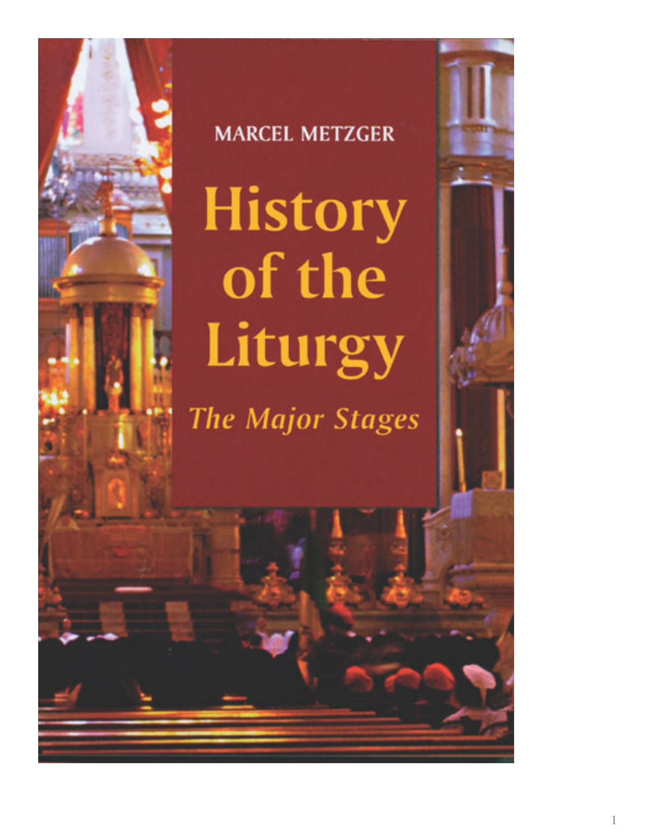 History of the Liturgy: The Major Stages by Metzger Marcel