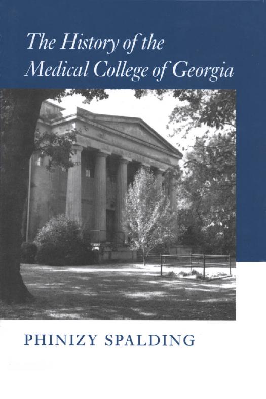 History of the Medical College of Georgia by Phinizy Spalding