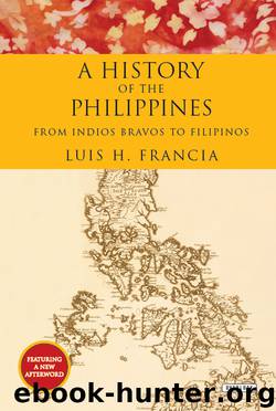 History of the Philippines by Luis H. Francia
