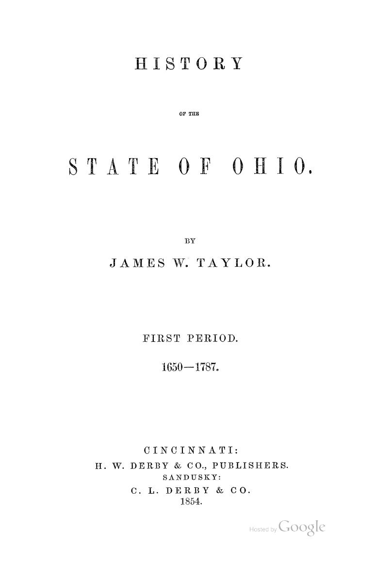History of the State of Ohio. First Period 1650-1787 by James W. Taylor