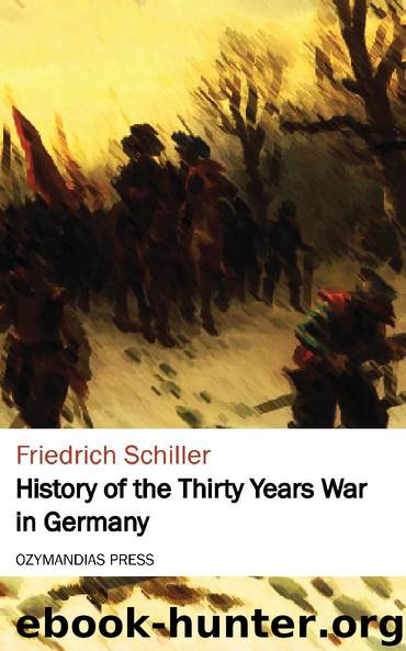 History of the Thirty Years War in Germany by Friedrich Schiller
