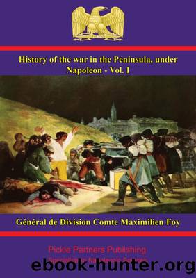 History of the War in the Peninsula, under Napoleon - Vol. I by unknow