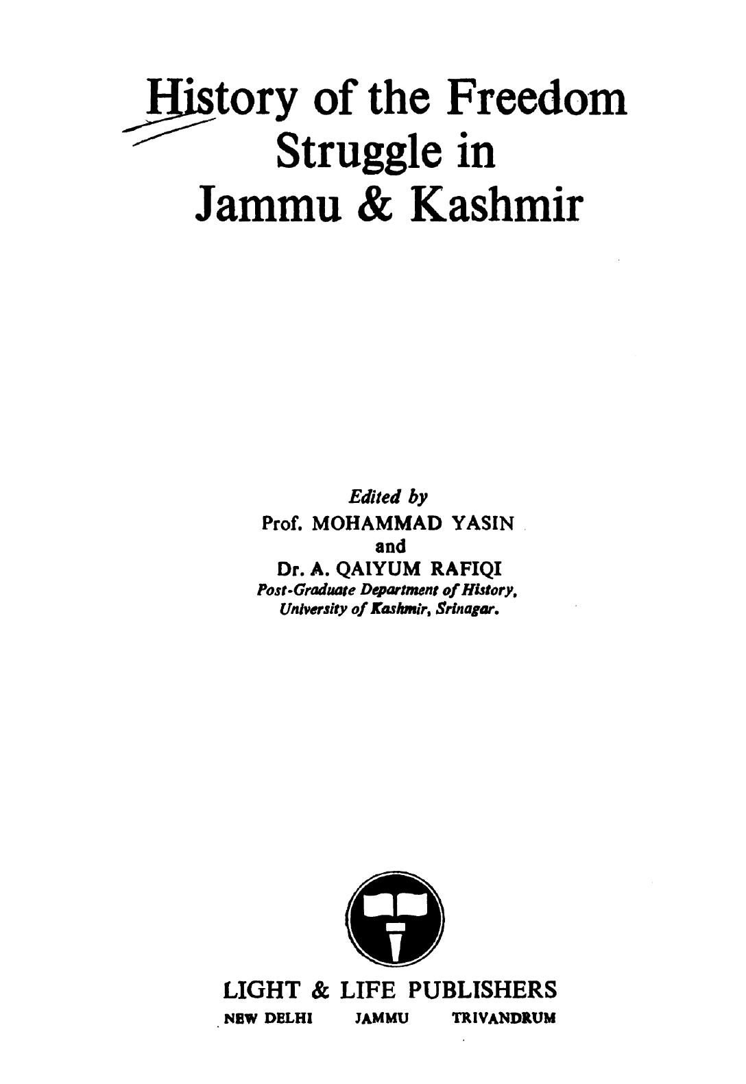 History of the freedom struggle in Jammu & Kashmir by Abdul Qaiyum Rafiqi; Mohammad Yasin