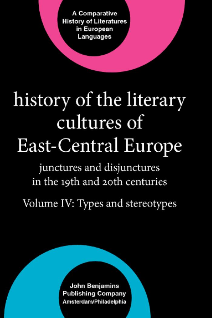 History of the literary cultures of East-Central Europe : junctures and disjunctures in the 19th and 20th centuries by Marcel Cornis-Pope