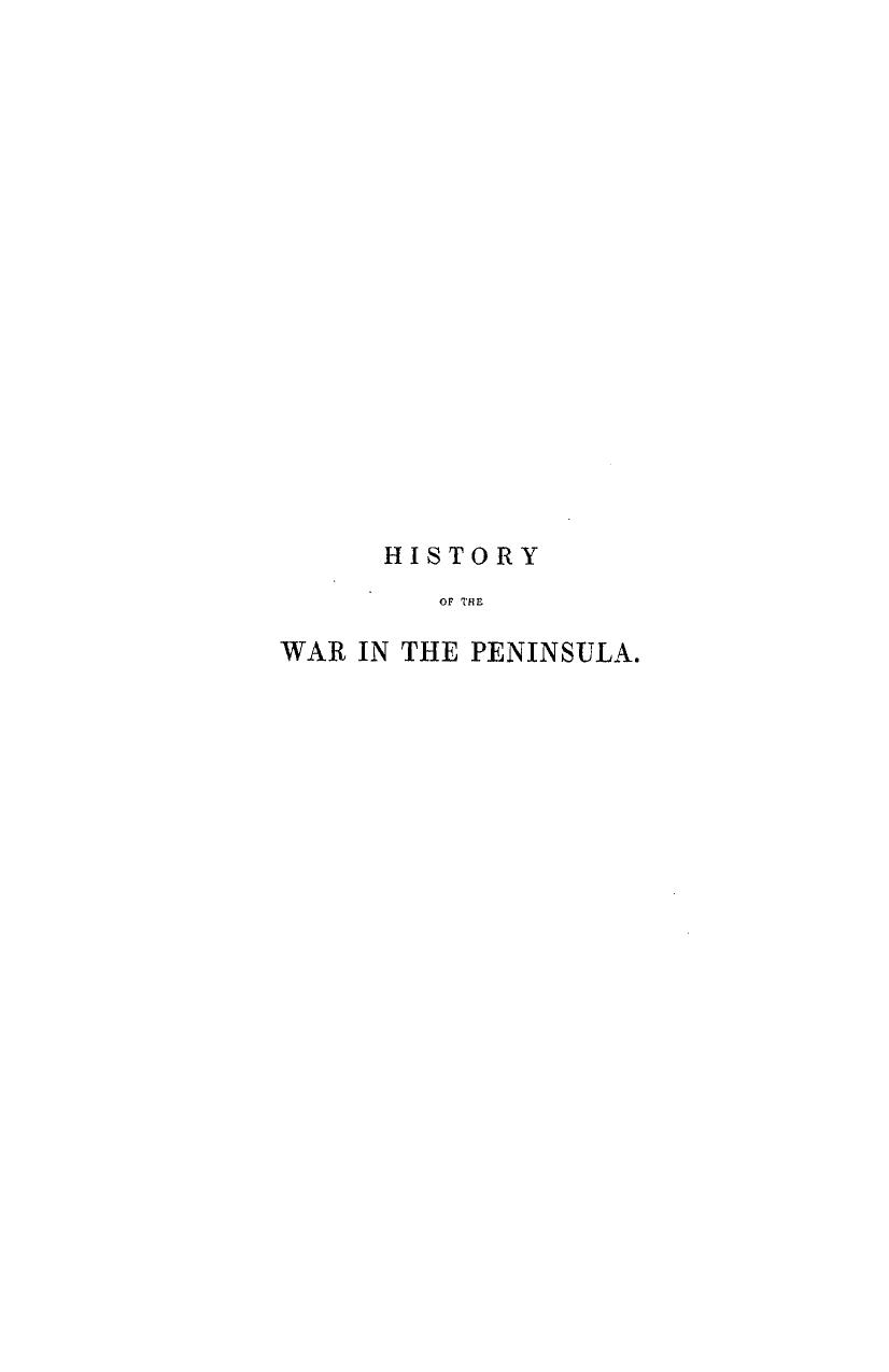History of the war in the peninsula and in the south of france, from the year 18 by 1838