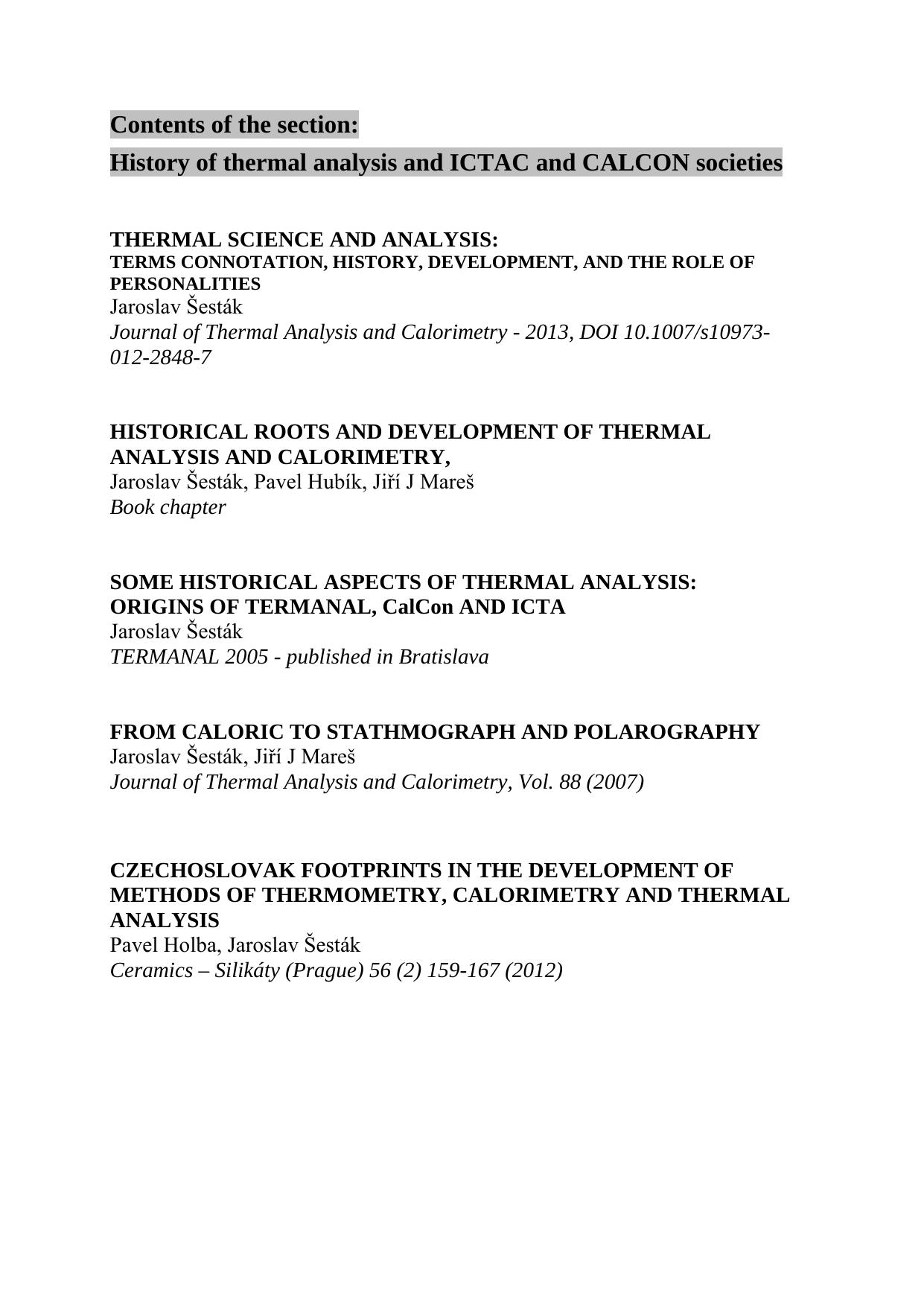 History of thermal analysis by Šesták J. Hubík P. Mareš J. Holba P
