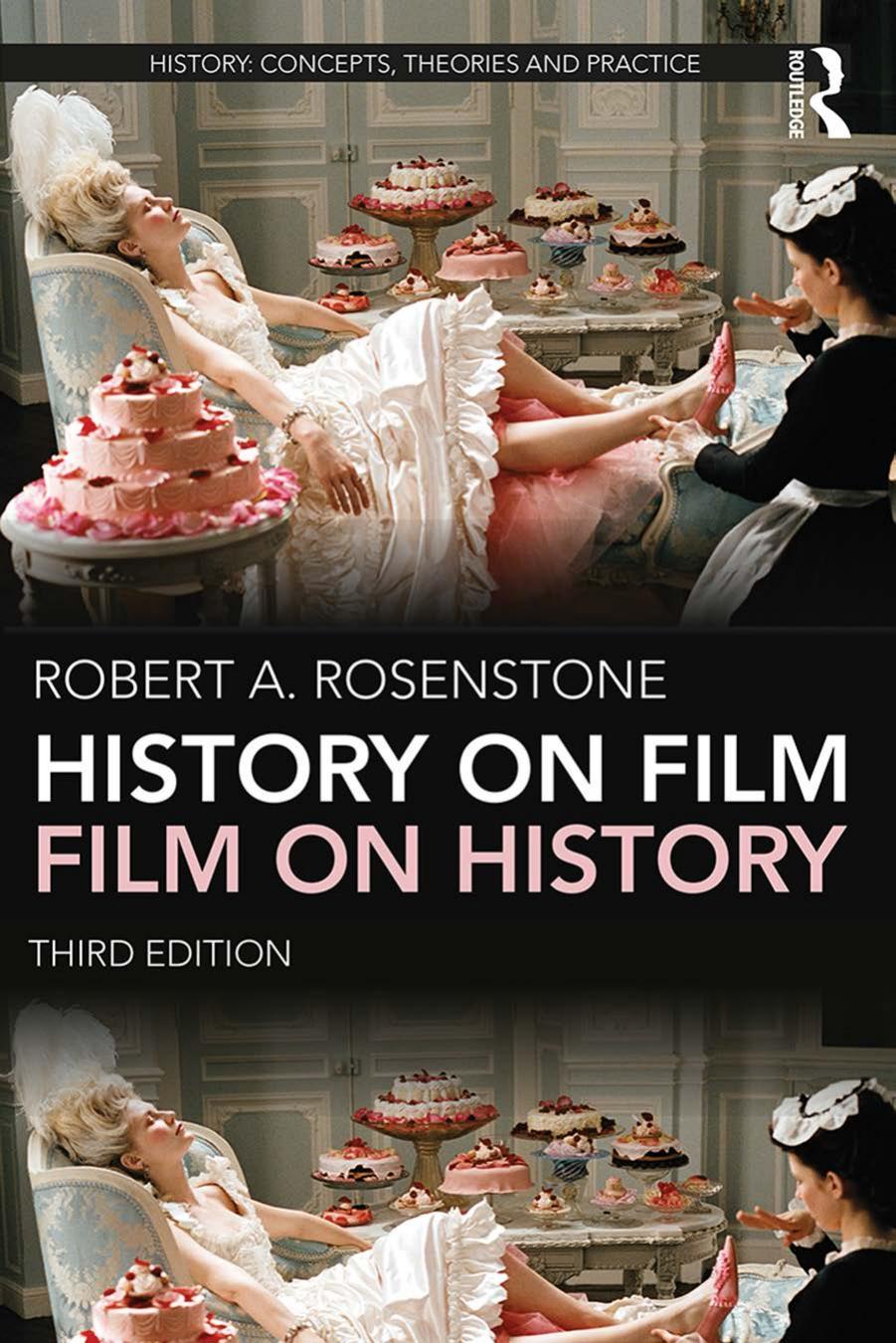 History on FilmFilm on History by Robert A. Rosenstone