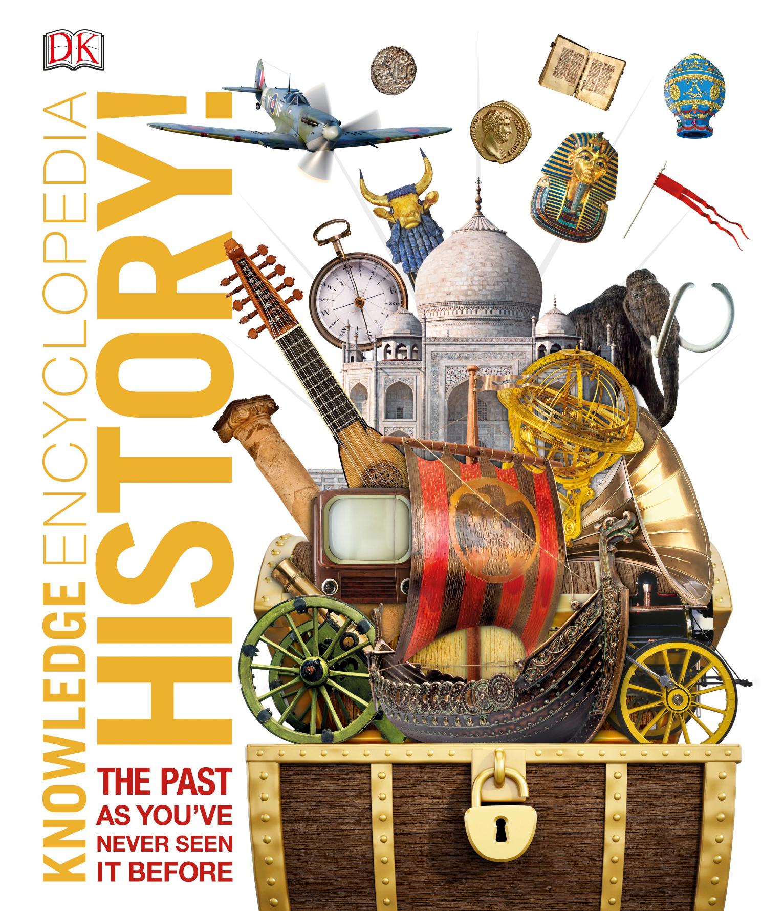 History! The Past As You Have Never Seen Before, Knowledge Encyclopedia by DK Publishing