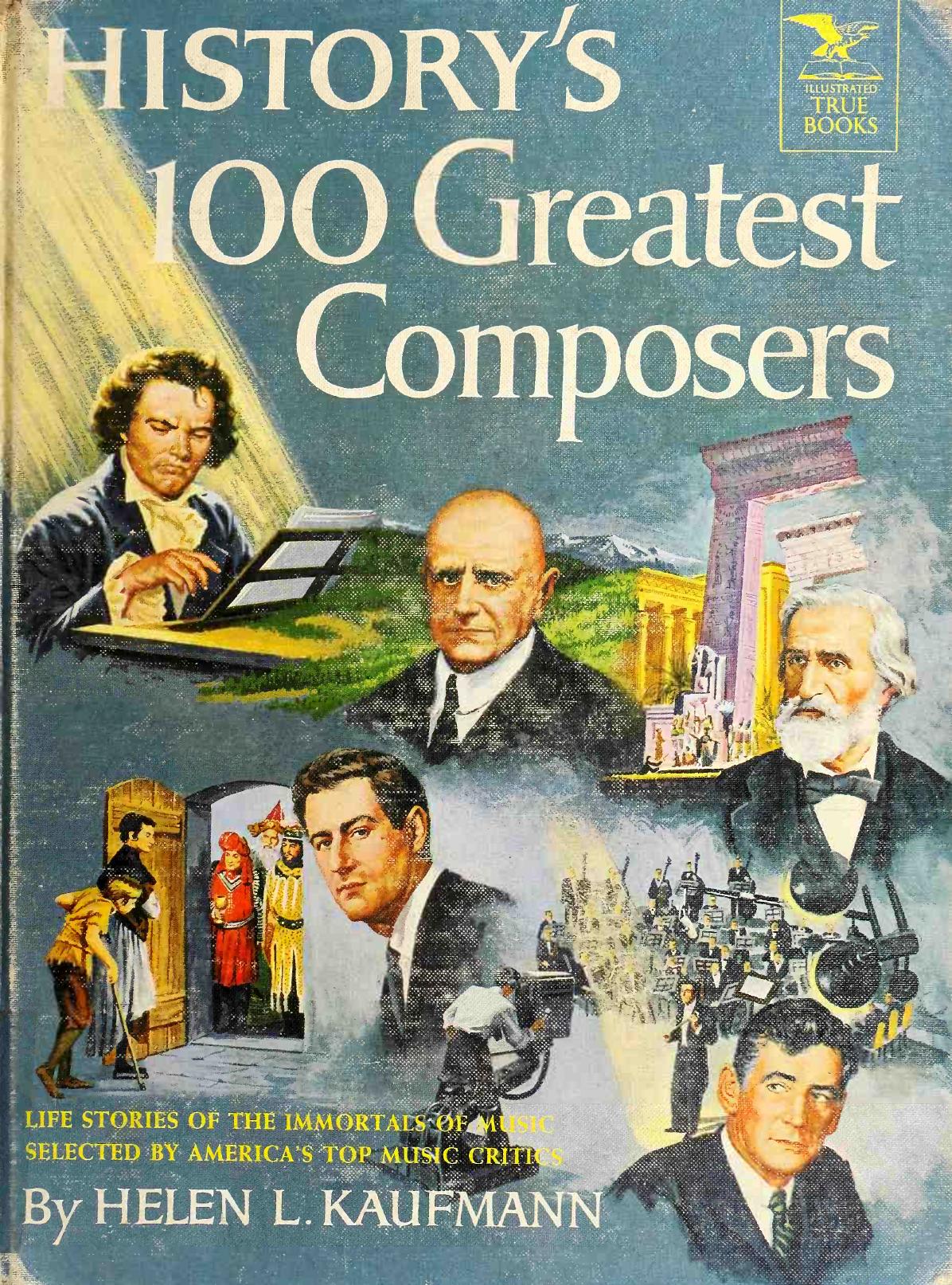 History's 100 greatest composers by Kaufmann Helen (Loeb)