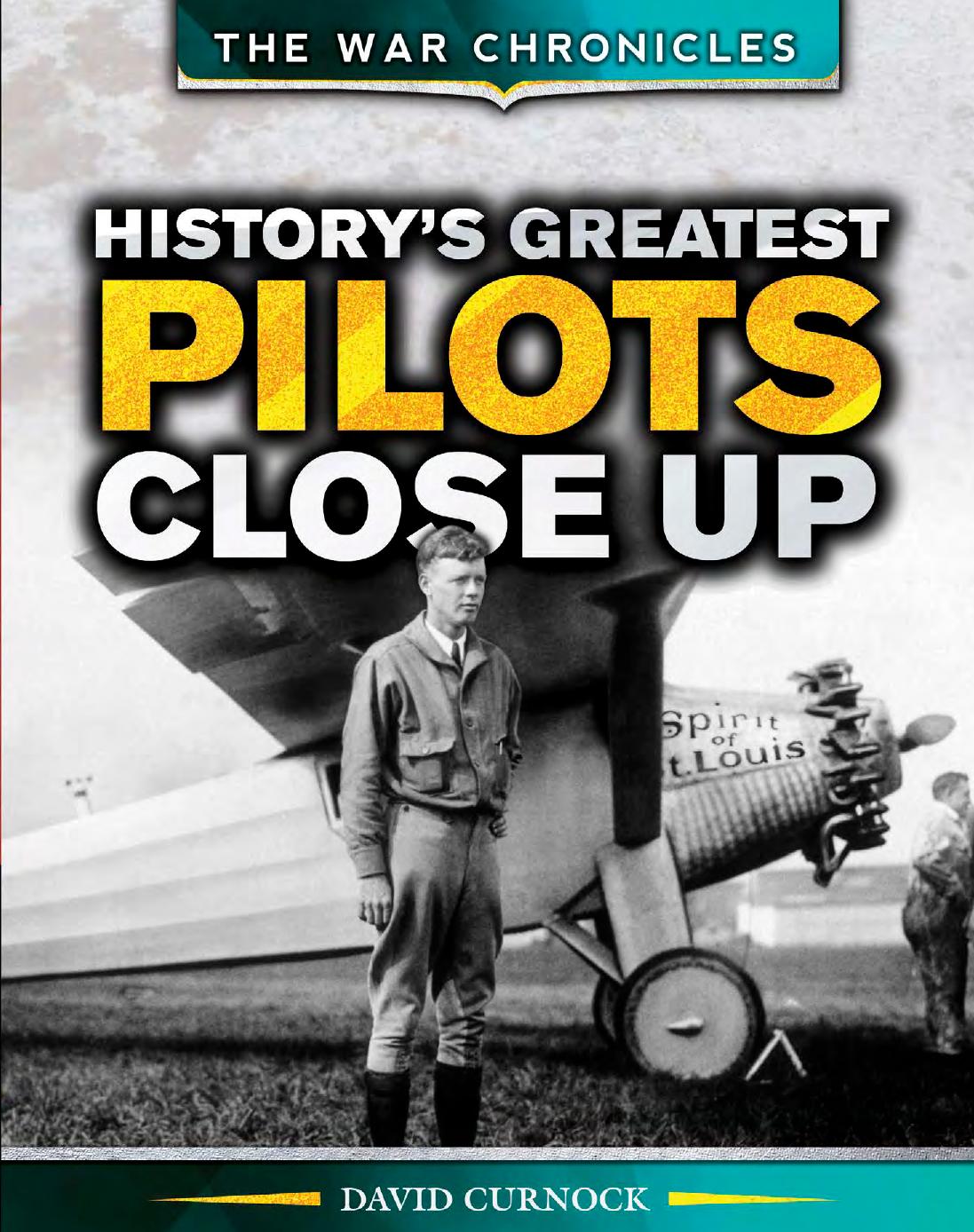 History's Greatest Pilots Close Up by David Curnock