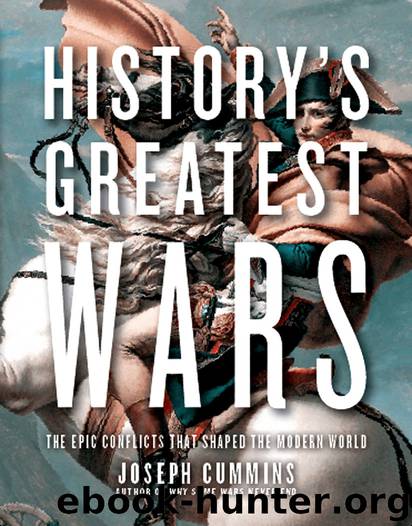 History's Greatest Wars by Joseph Cummins