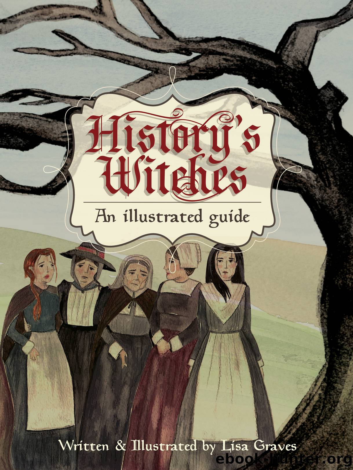 History's Witches by Lisa Graves