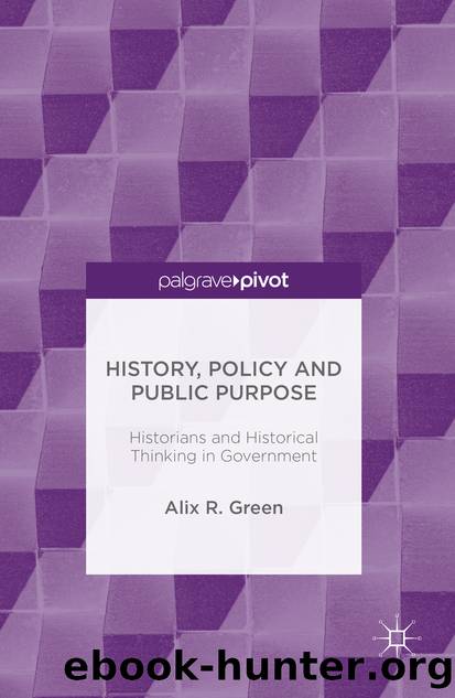 History, Policy and Public Purpose by Alix R. Green