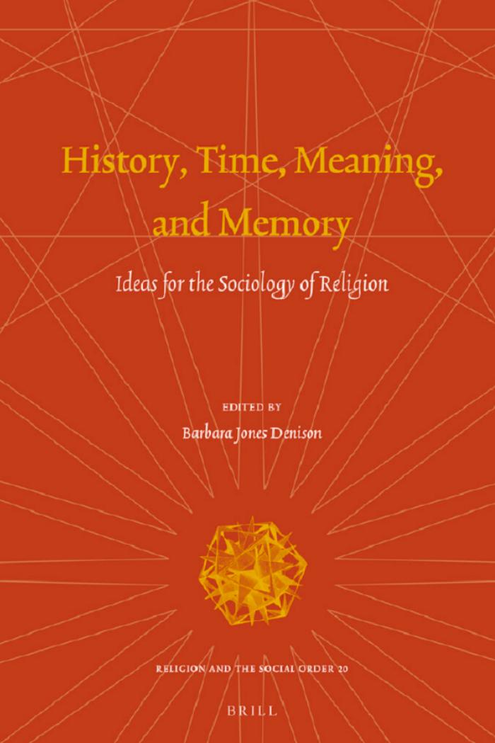 History, Time, Meaning, and Memory. by Barbara Jones Denison