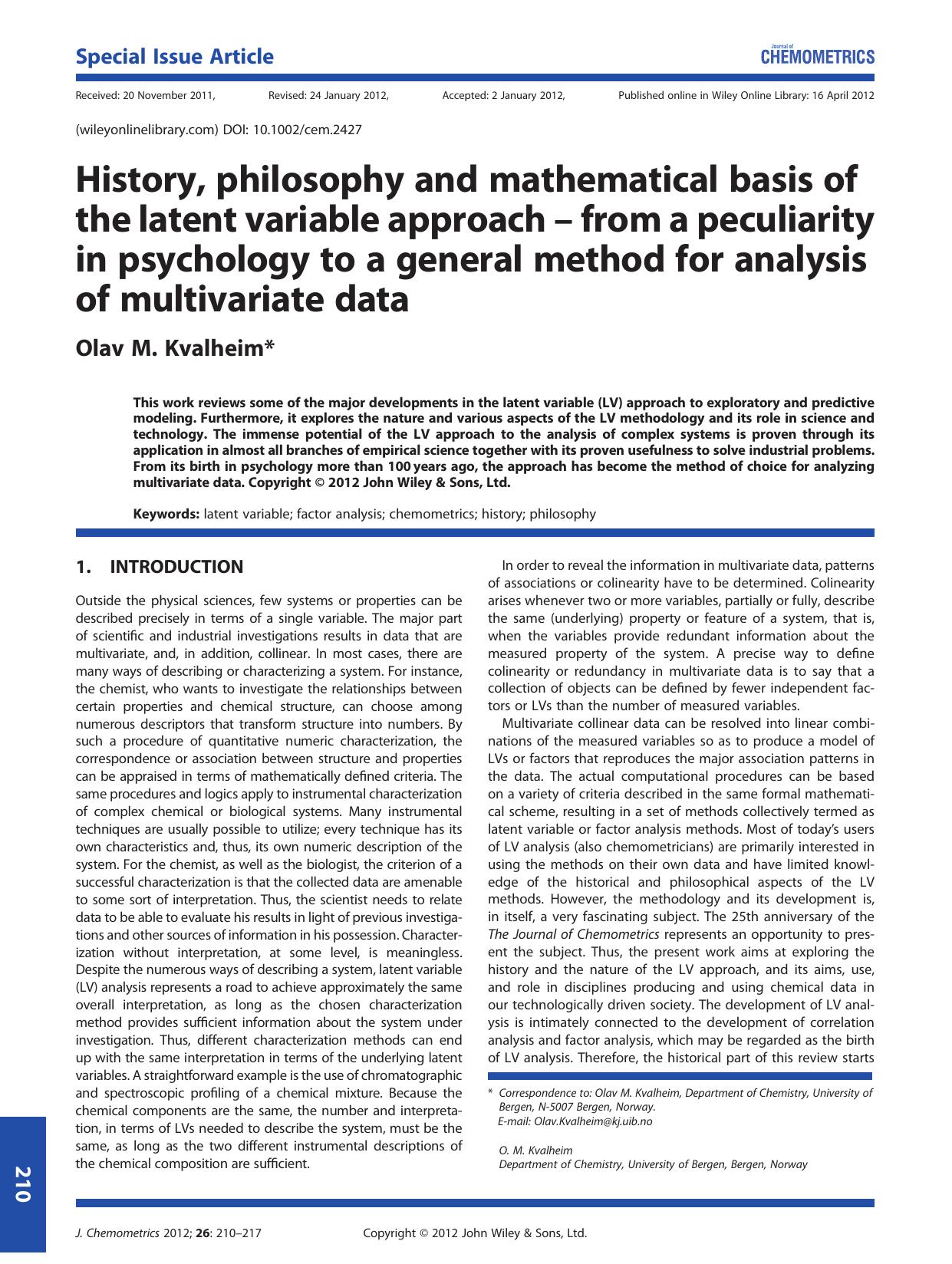 History, philosophy and mathematical basis of the latent variable approach from a peculiarity in psychology to a general method for analysis of multivariate data by Unknown