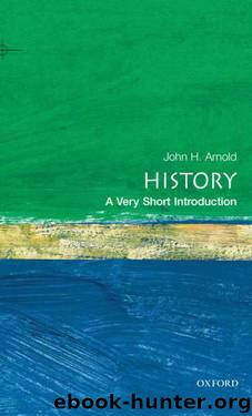 History: A Very Short Introduction (Very Short Introductions) by Arnold John