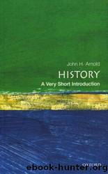 History: a very short introduction by John H. Arnold