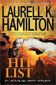 Hit List - Anita Blake 20 by Laurell K. Hamilton