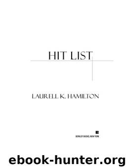 Hit List: An Anita Blake, Vampire Hunter Novel by Hamilton Laurell K