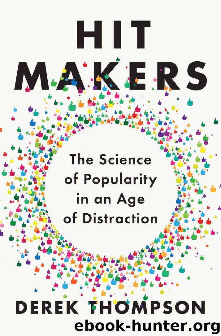 Hit Makers by Derek Thompson