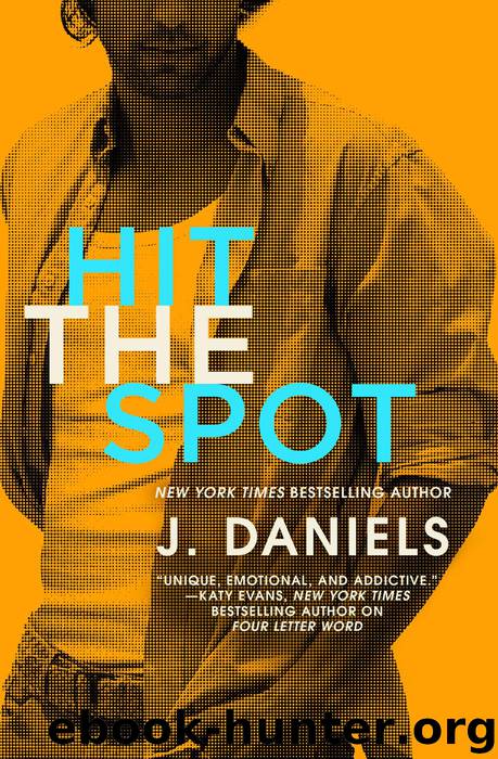 Hit the Spot by J. Daniels