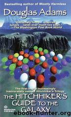 Hitch-Hikers Guide to the Galaxy by Douglas Adams