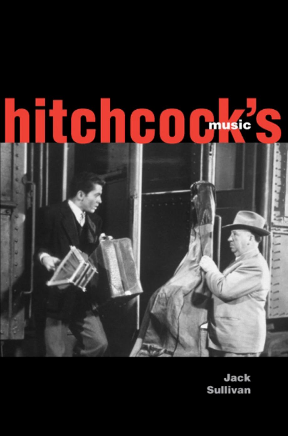 Hitchcock's Music by Jack Sullivan