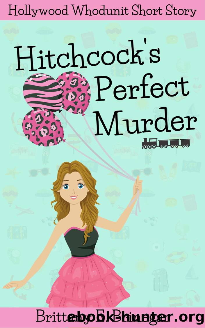 Hitchcock's Perfect Murder by Brittany E. Brinegar