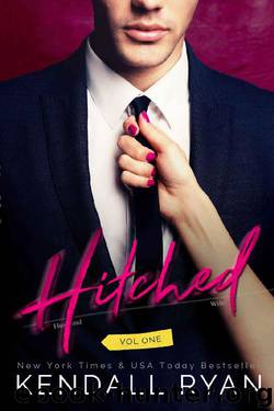 Hitched (Imperfect Love Book 1) by Kendall Ryan