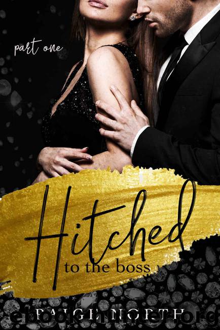 Hitched To The Boss (Part One) by Paige North