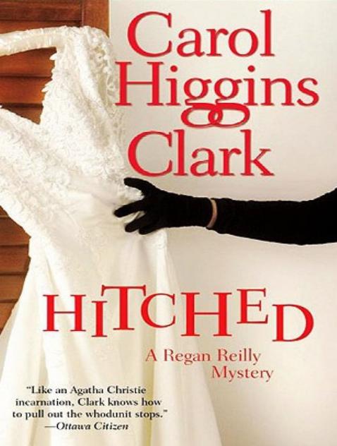 Hitched by Carol Higgins Clark