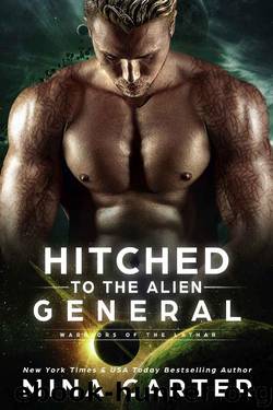 Hitched to the Alien General (Warriors of the Lathar Book 8) by Mina Carter