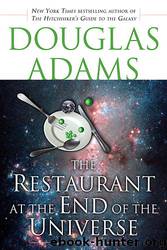 Hitchhiker 2 - The Restaurant at the End of the Universe by Douglas Adams