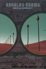 Hitchhiker 5 - Mostly Harmless by Douglas Adams
