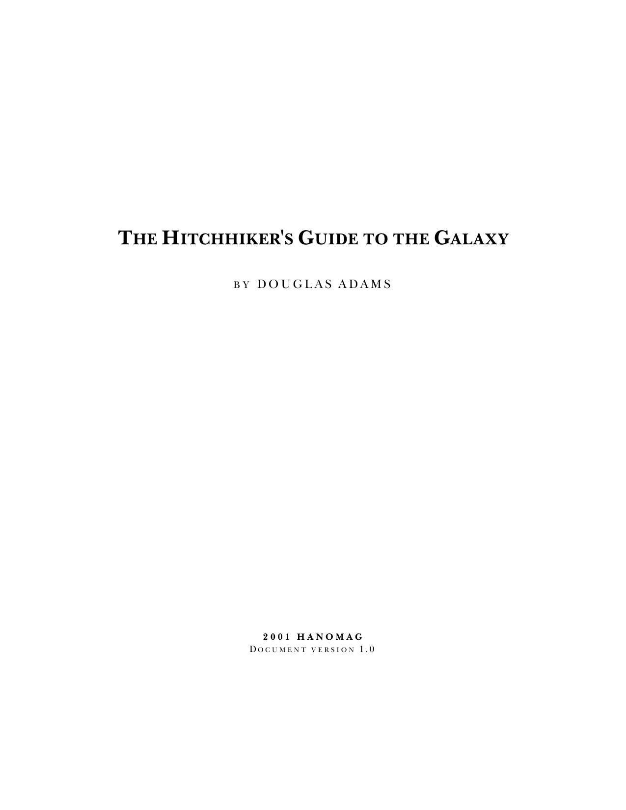 Hitchhiker's Guide to the Galaxy by Douglas Adams