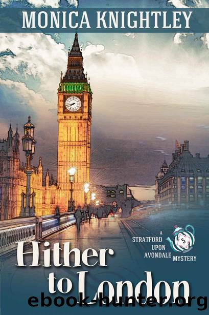Hither to London by Monica Knightley