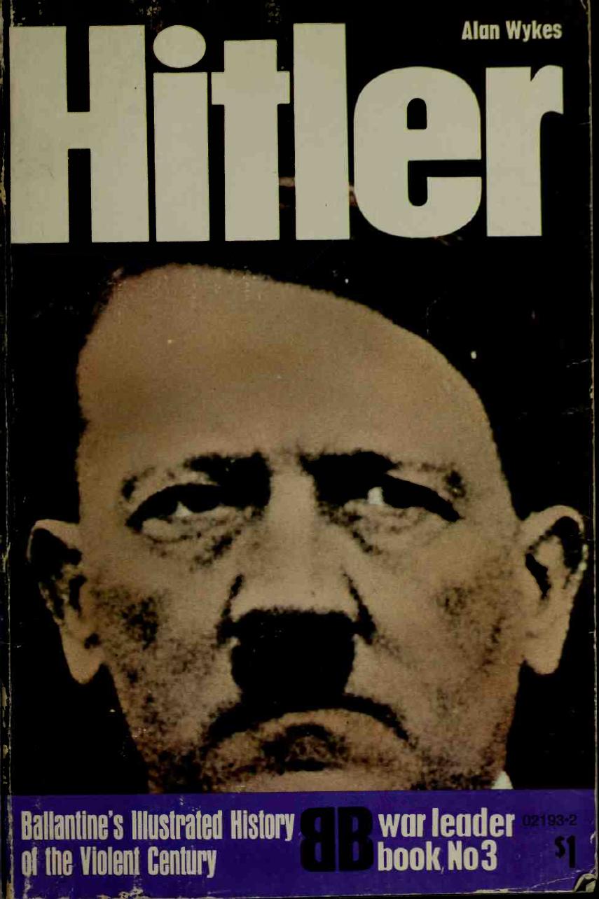 Hitler (Ballantine's Illustrated History of the Violent Century. War Leader â3) by Unknown