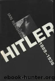 Hitler - 1889-1936 - Hubris by Kershaw Ian