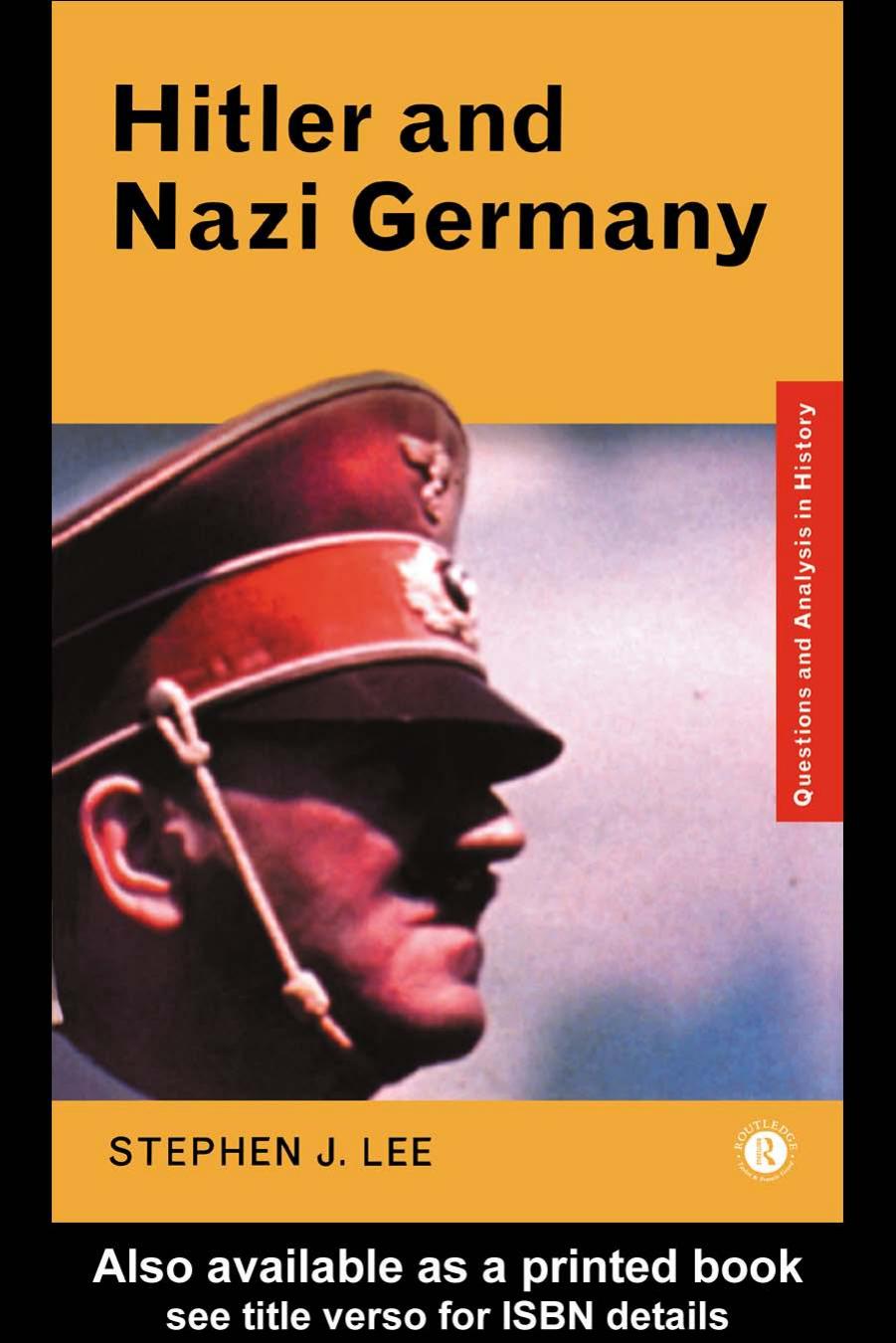 Hitler and Nazi Germany by STEPHEN J.LEE