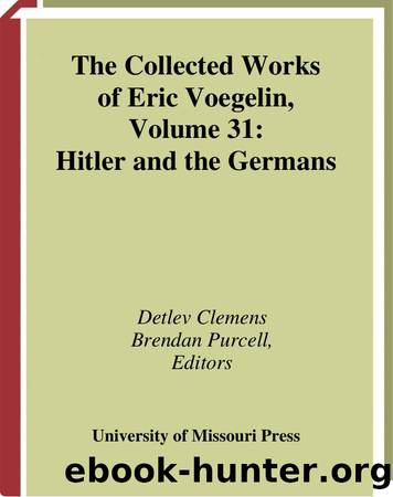 Hitler and the Germans by Eric Voegelin & Detlev Clemens & Brendan Purcell